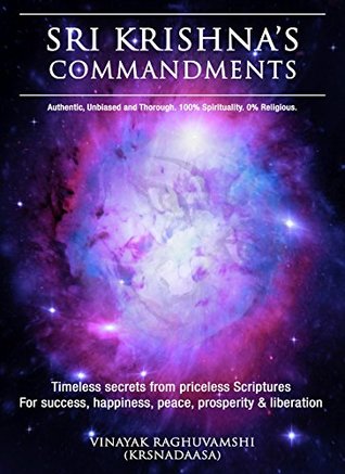 Sri Krishna's Commandments: Timeless secrets from priceless scriptures