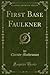 First Base Faulkner (Classic Reprint)