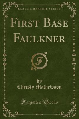 First Base Faulkner