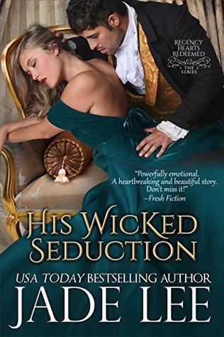His Wicked Seduction (Regency Hearts Redeemed Series, #2)
