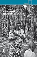 Life Laid Bare: The Survivors in Rwanda Speak by Jean Hatzfeld