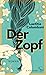 Der Zopf