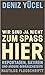 Wir sind ja nicht zum Spaß hier