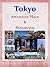 Tokyo Attractive place & Re...