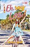 ¡Eh, soy Les! by Andrea   Smith
