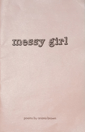 Messy Girl (Chapbook)