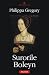 Surorile Boleyn (The Plantagenet and Tudor Novels, #9)