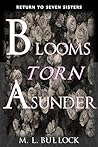 Blooms Torn Asunder