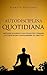 Autodisciplina quotidiana: Abitudini ed esercizi quotidiani per formare l'autodisciplina e raggiungere gli obiettivi (Italian Edition)