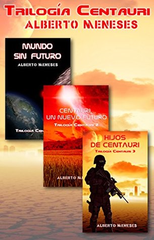 Portada de Pack TRILOGÍA CENTAURI, de Alberto Meneses
