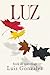 LUZ: Scatterings (LUZ book 3)