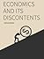 Economics and Its Discontents