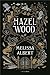 Hazel Wood