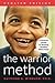 The Warrior Method, Updated...