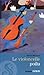 Le violoncelle poilu EPUB2 ...