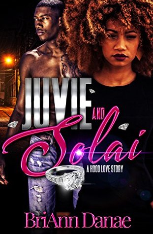 Juvie & Solai: A Hood Love Story (Kindle Edition)