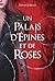 Un palais d'épines et de roses (Un palais d'épines et de roses, #1)