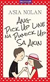 Ang Pick-up Line Na Pumick Up Sa Akin