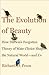 The Evolution of Beauty: How Darwin's Forgotten Theory of Mate Choice Shapes the Animal World - And Us