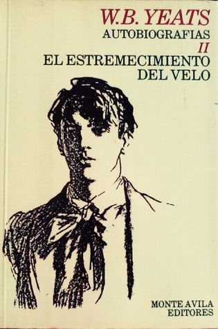 El estremecimiento del velo (Autobiografías II)