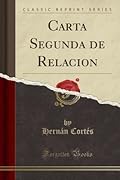 Carta Segunda de Relacion 
