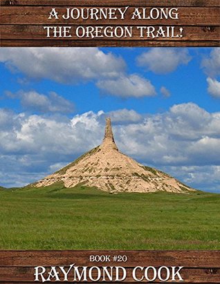 A Journey Along The Oregon Trail! Book #20