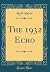 The 1932 Echo (Classic Reprint)