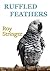 Ruffled Feathers by Roy Stringer