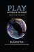 Play as Symbol of the World: And Other Writings (Studies in Continental Thought)