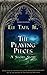The Playing Pieces by Eli Taff, Jr.
