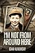 I'm Not From Around Here A Jewish Boy Telling the Historical Story of his Family's Holocaust Survival in WW2 (Biographical Fiction Based on a Memoir) by Ishai Klinowsky