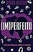 (IM)PERFEITO by Sérgio Pereira