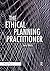 The Ethical Planning Practi...