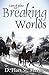 Breaking Worlds (Lisen of S...