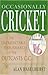 Occasionally Cricket by Alan Haselhurst