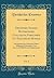 Desiderii Erasmi Roterodami Colloquia Familiaria Et Encomium Moriae, Vol. 2: Ad Optimorum Librorum Fidem Diligenter Emendata, Cum Succinta Difficiliorum Explanatione (Classic Reprint) (Latin Edition)