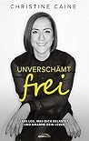 Unverschämt frei:...