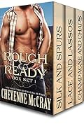 Rough and Ready Box Set One: Silk & Spurs / Lace & Lassos / Champagne & Chaps