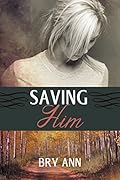 Saving Him