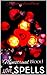Menstrual Blood Love Spells: Love Spells Book