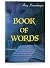 Book of words: Unveiling life
