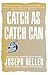 Catch As Catch Can: The Collected Stories and Other Writings