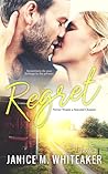 Regret (Never Waste a Second Chance Book 2)