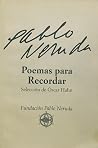 Pablo Neruda Poem...