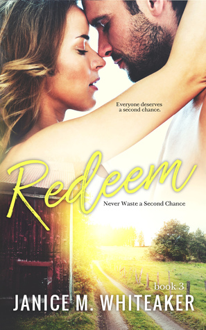 Redeem (Never Waste a Second Chance Book 3)