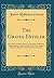 The Graves-Ditzler: Or Great Carrollton Debate, on the Mode of Baptism, Infant Baptism, Church of Christ, the Lord's Supper, Believers' Baptism, Final Perseverance of Saints (Classic Reprint)