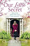 Our Little Secret by Claudia Carroll