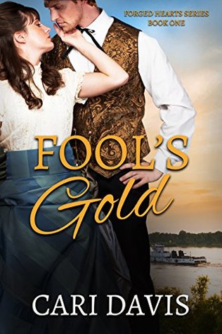 Fool's Gold (Forged Hearts #1)