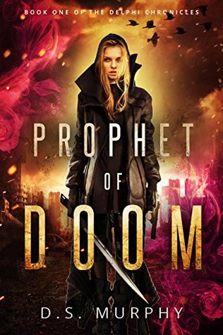 Prophet of Doom (Delphi Chronicles, #1)