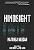 Hindsight by Matthew Keegan